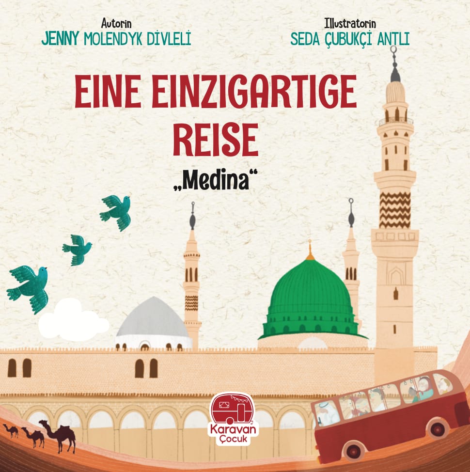 Eşsiz bir gezi "Medine"