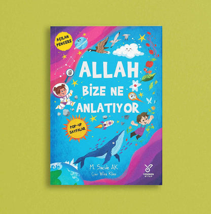 Allah Bize Ne Anlatıyor?