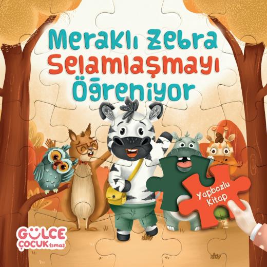 Meraklı Zebra Selamlaşmayı Öğreniyor / Yapbozlu Kitap