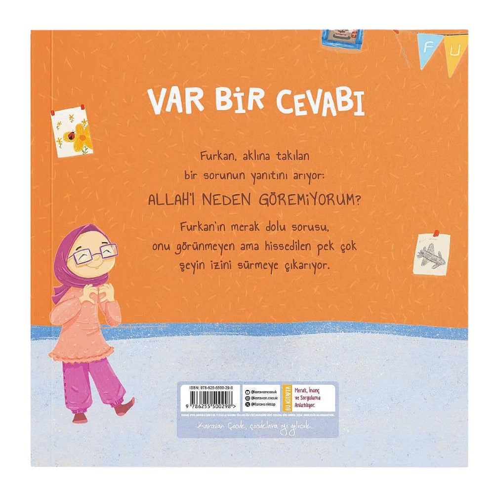 Var bir cevabı, Furkan Allah'ı neden göremiyor?