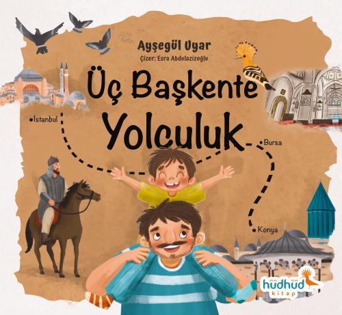 Üç Başkente yolculuk
